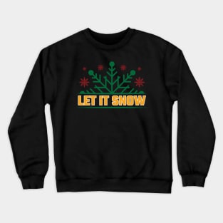 Let it Snow v4 Crewneck Sweatshirt